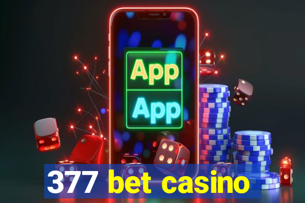 377 bet casino